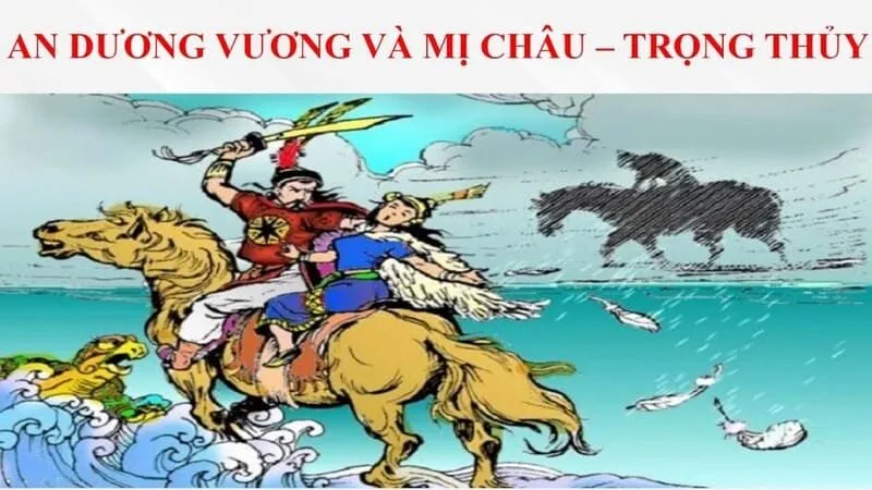 Bi Kịch Mỵ Châu - Trọng Thủy Và Bí Mật Nỏ Thần Nước Âu Lạc